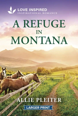 A Refuge in Montana: An Uplifting Inspirational Romance