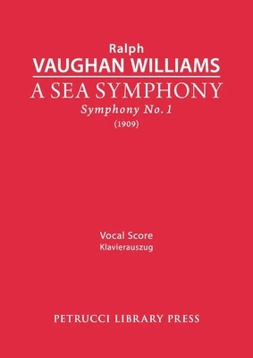 A Sea Symphony: Vocal score