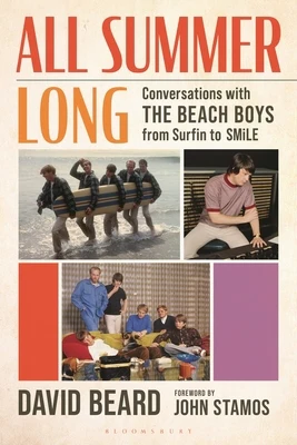 All Summer Long: Conversations with the Beach Boys from Surfin' to Smile