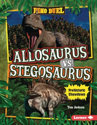 Allosaurus vs. Stegosaurus: Prehistoric Showdown