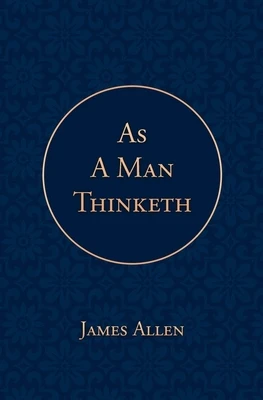As a Man Thinketh