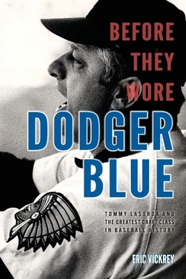 Before They Wore Dodger Blue