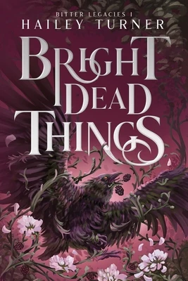 Bright Dead Things
