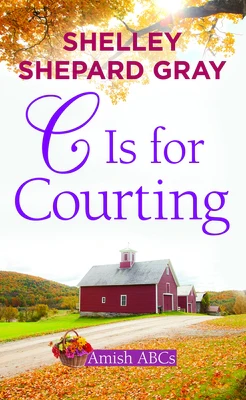 C Is for Courting: Amish ABCs