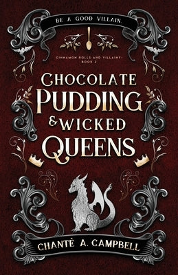 Chocolate Pudding and Wicked Queens: A Fantasy Romance