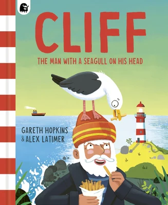 Cliff: The Man with a Seagull on His Head