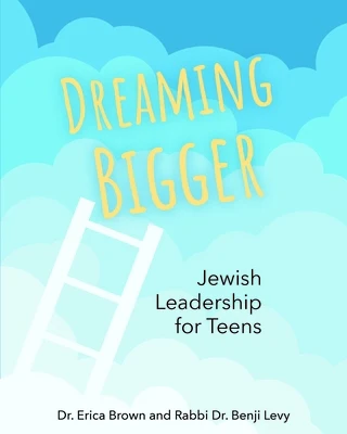Dreaming Bigger: Jewish Leadership for Teens