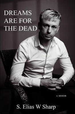 Dreams Are For The Dead