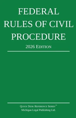 Federal Rules of Civil Procedure; 2026 Edition: With Statutory Supplement