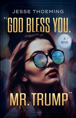 God Bless You, Mr. Trump