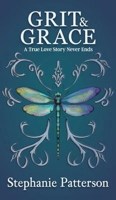 Grit & Grace: A True Love Story Never Ends