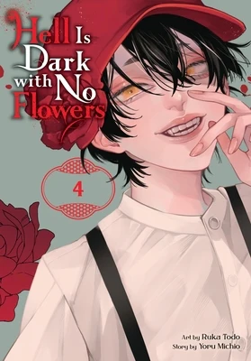 Hell Is Dark with No Flowers, Vol. 4 (Manga): Volume 4