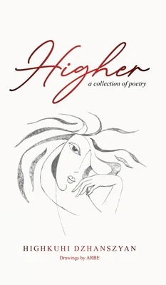 Higher: A Collection of Poetry