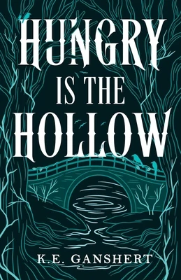 Hungry is the Hollow