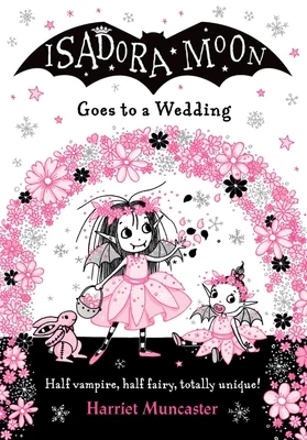 Isadora Moon Goes to a Wedding: Volume 12