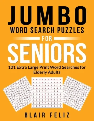Jumbo Word Search Puzzles for Seniors: 101 Extra Large Print Word Searches for Elderly Adults