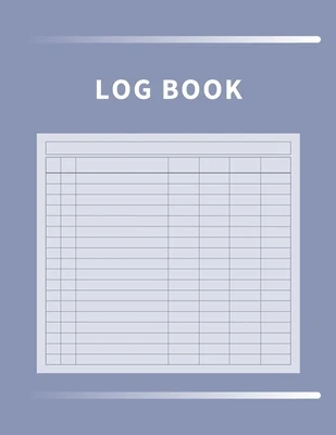 Log Book: Multipurpose with 7 Customizable Columns to Track Daily Activity, Time, Inventory and Equipment, Income and Expenses, Mileage, Orders, Donat