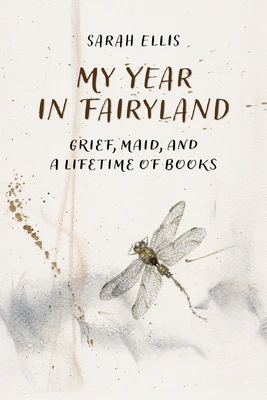 My Year in Fairyland: Grief, Maid and a Lifetime of Books