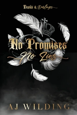 No Promises, No Lies - Feathers Edition: A mafia hockey romance
