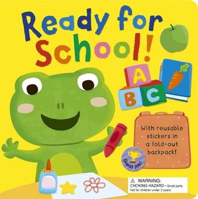 Ready for School!: With Reusable Stickers in a Fold-Out School Bag!