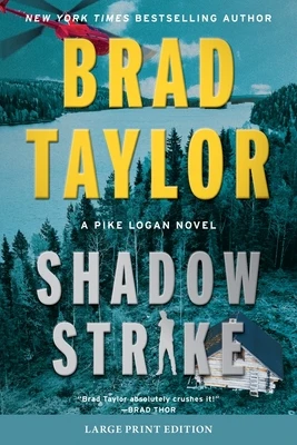 Shadow Strike: A Pike Logan Novel