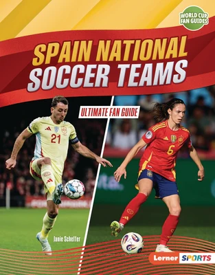 Spain National Soccer Teams: Ultimate Fan Guide