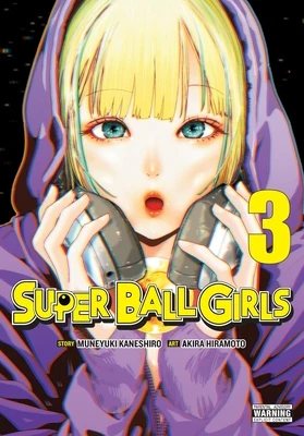 Super Ball Girls, Vol. 3: Volume 3