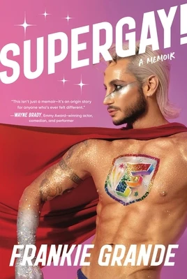 Supergay!: A Memoir