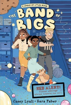 The Band of Bigs: A League of Littles Book: A Graphic Novel