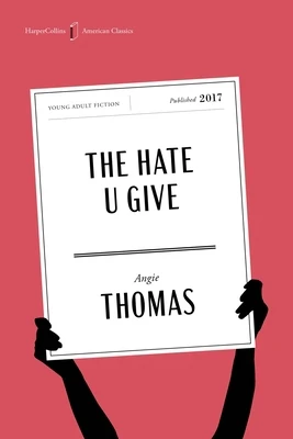 The Hate U Give American Classics Edition: A Printz Honor Winner