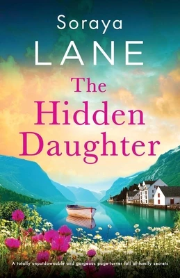 The Hidden Daughter: A totally unputdownable and gorgeous page-turner full of family secrets