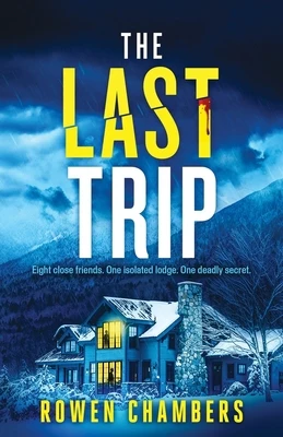 The Last Trip: An absolutely nail-biting psychological thriller with a twist you'll never see coming