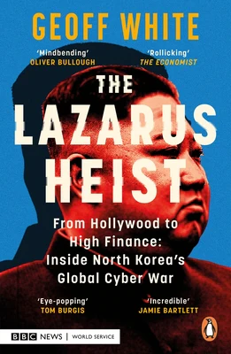 The Lazarus Heist: Based on the No 1 Hit Podcast