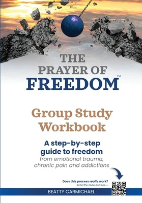 The Prayer of Freedom Group Study Workbook