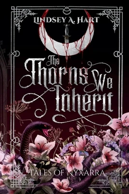 The Thorns We Inherit