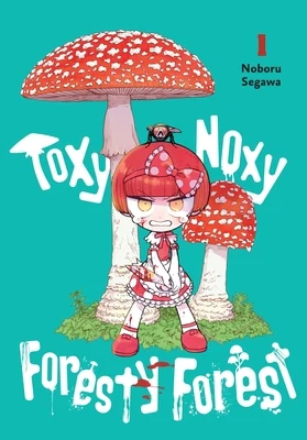 Toxy Noxy Foresty Forest, Vol. 1