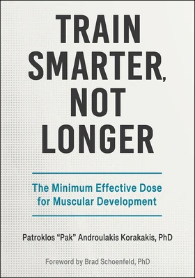 Train Smarter, Not Longer: The Minimum Effective Dose for Muscular Development