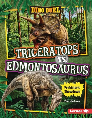 Triceratops vs. Edmontosaurus: Prehistoric Showdown
