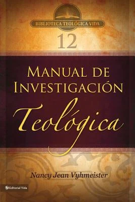 Una Btv # 12: Manual de Investigaci��n Teol��gica