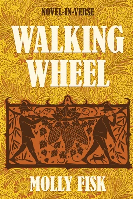 Walking Wheel: Novel-In-Verse