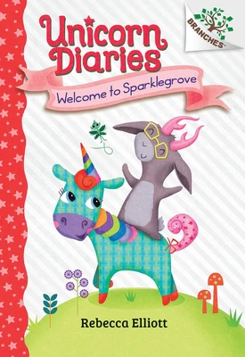 Welcome to Sparklegrove: A Branches Book (Unicorn Diaries #8): Volume 8
