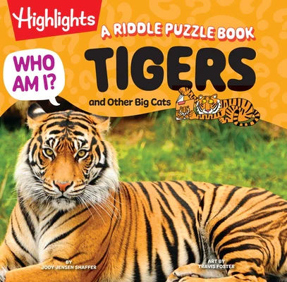 Who Am I? Tigers and Other Big Cats: Read-Aloud Animal Book for Kids Featuring Big Cat Guessing Games, Puzzles and Facts, Wild Cat Animal Encyclopedia