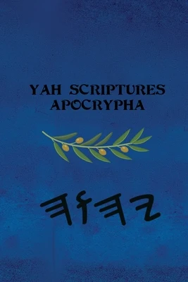 Yah Scriptures - Apocrypha